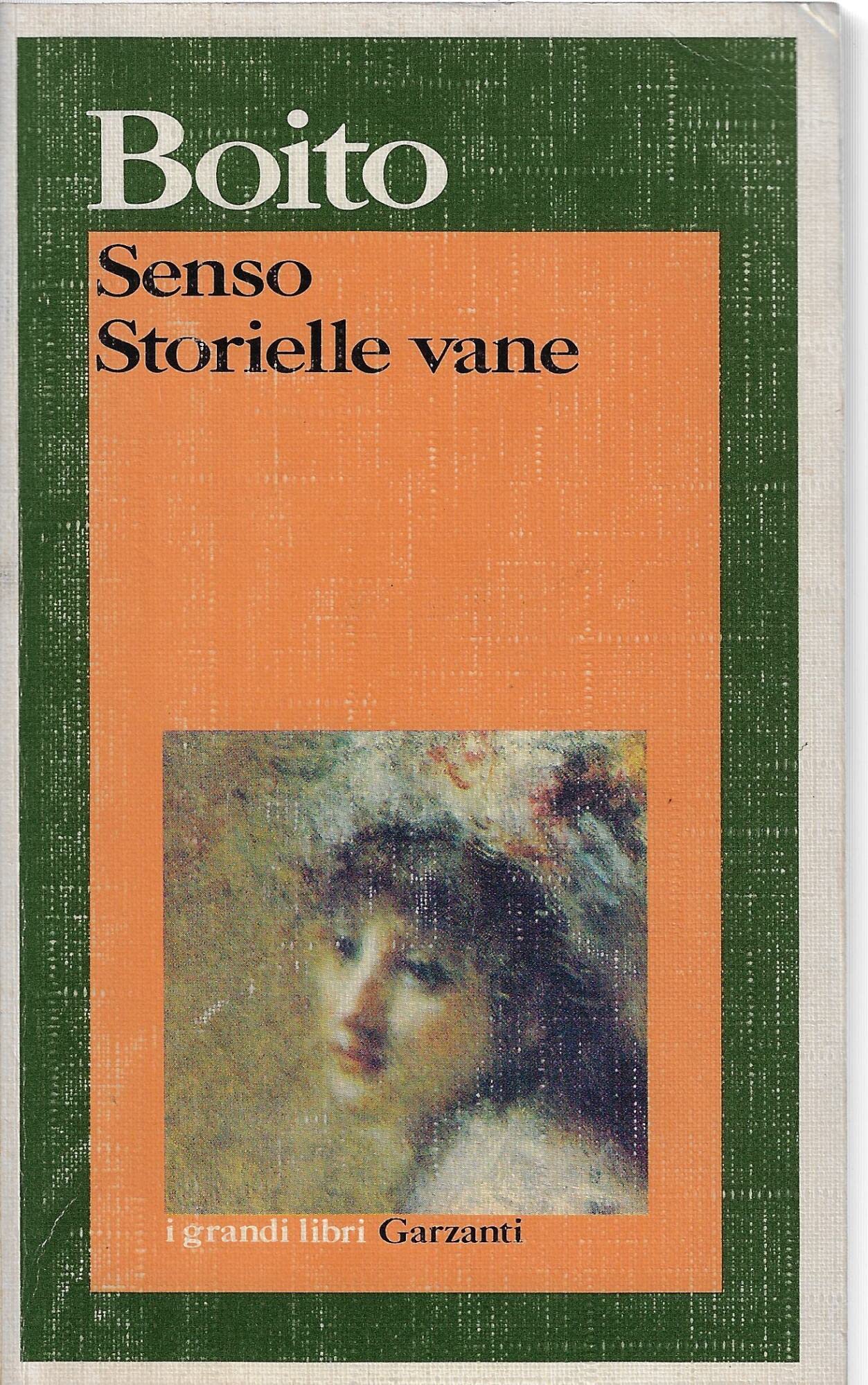 Senso. Storielle vane (I grandi libri, Band 404) Essays & Short Stories