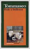 Fede e bellezza (I grandi libri, Band 477) Classics