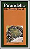 Il fu Mattia Pascal (I grandi libri, Band 497) Classics