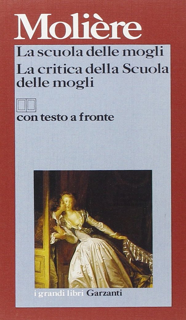 La scuola delle mogli-La critica della scuola delle mogli. Testo francese a fronte book
