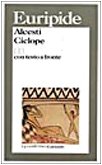 Alcesti-Ciclope. Testo originale a fronte book