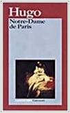 Notre-Dame de Paris (I grandi libri, Band 543) Classics