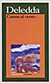 Canne al vento (I grandi libri, Band 551) Classics