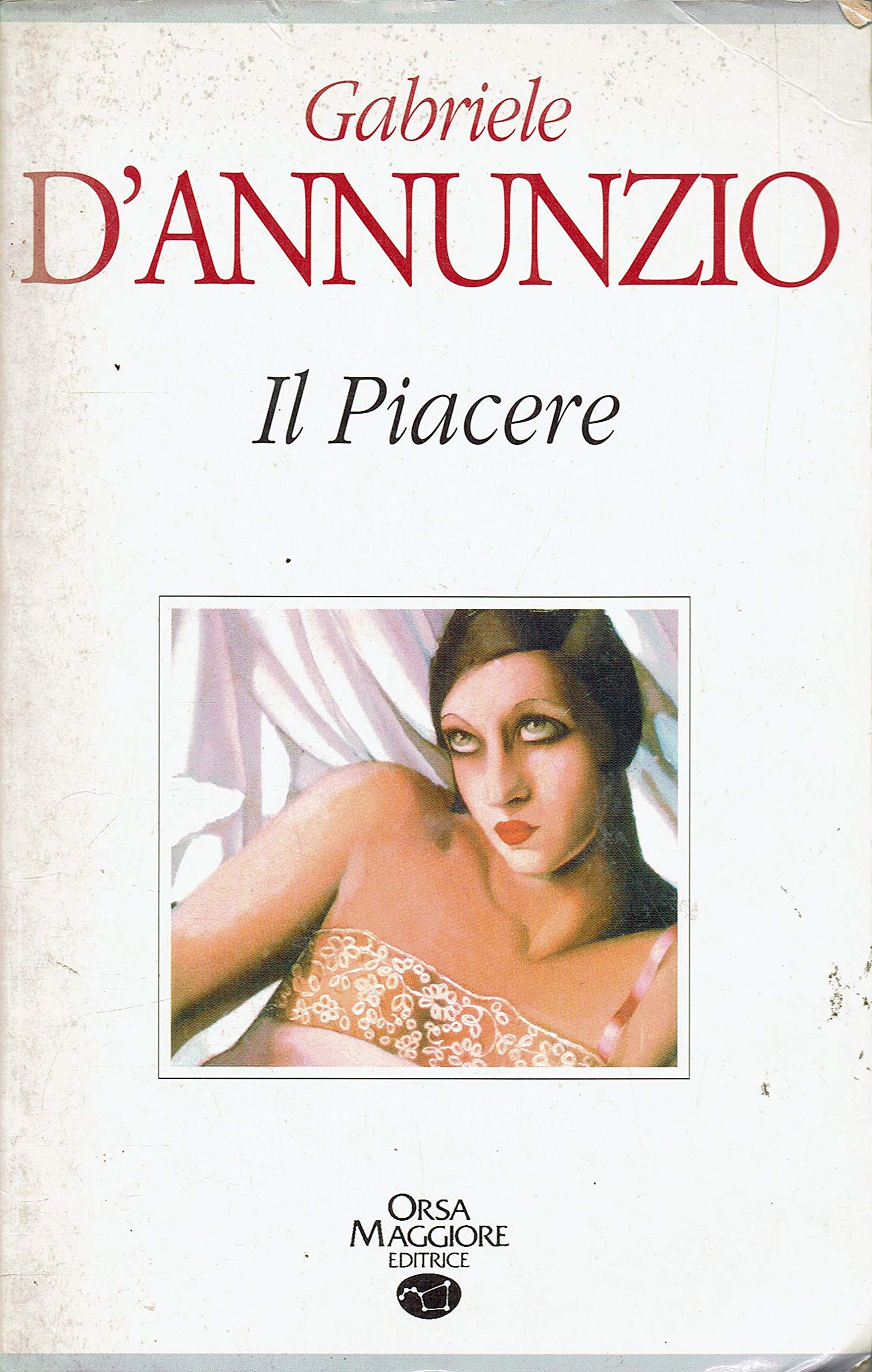Il piacere (I grandi libri, Band 566) Classics
