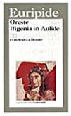 Oreste-Ifigenia in Aulide. Testo greco a fronte (I grandi libri, Band 580) Contemporary literature