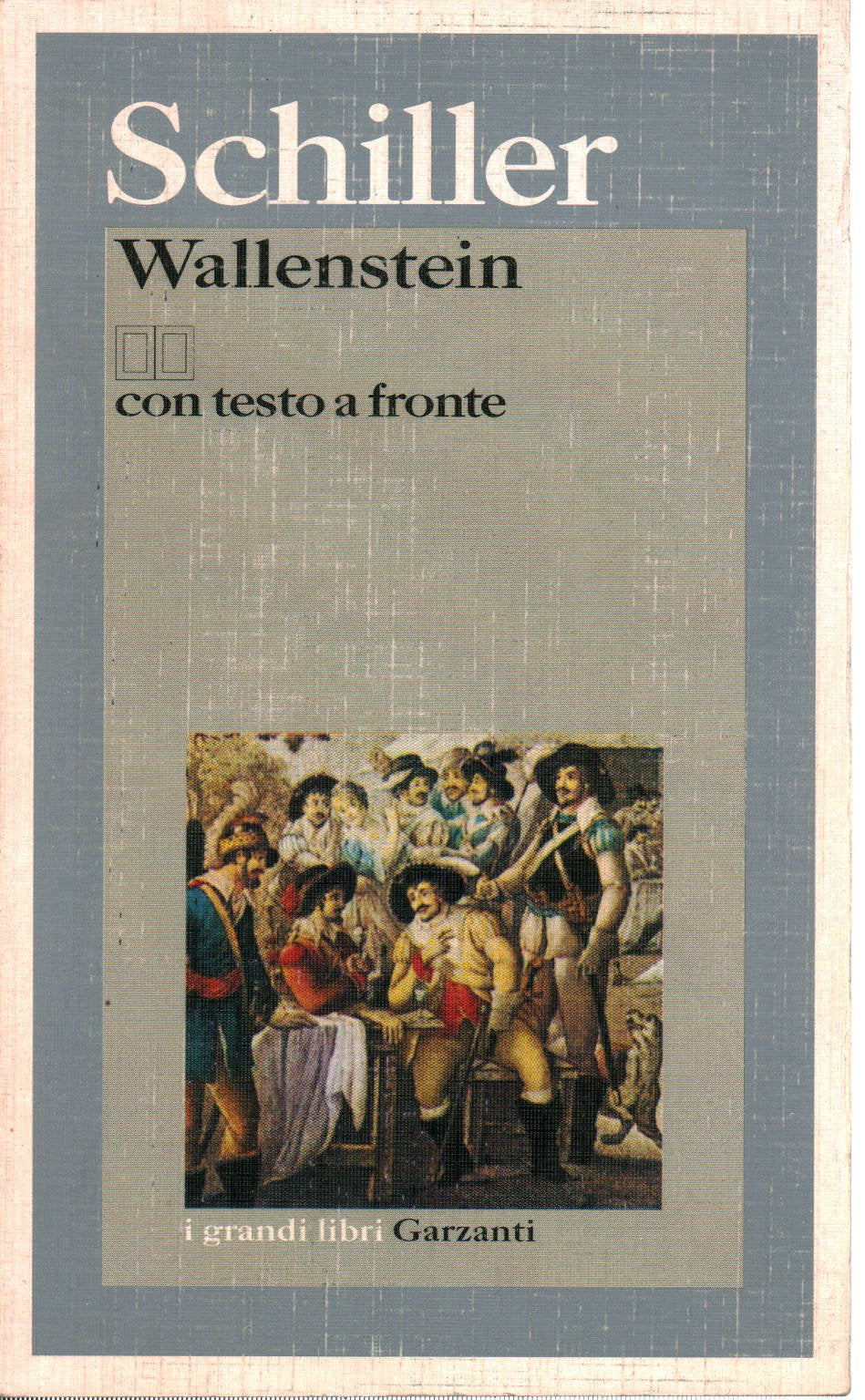 Wallenstein. Testo tedesco a fronte (I grandi libri, Band 585) Drama