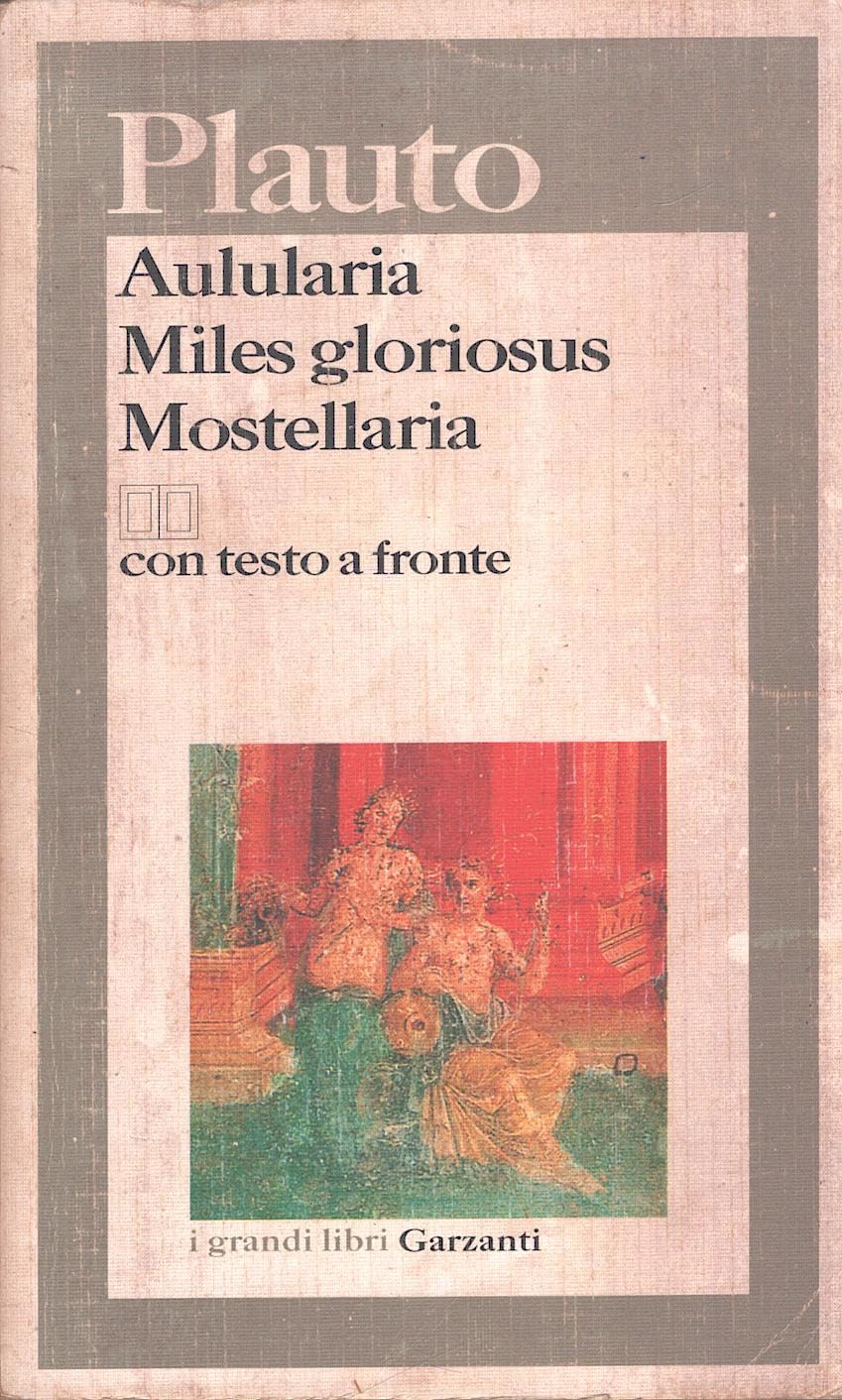Aulularia-Miles gloriosus-Mostellaria book