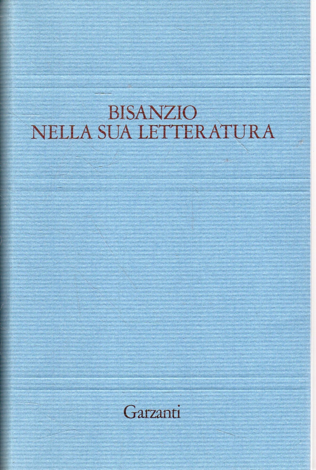 Bisanzio nella sua letteratura (I libri della spiga) Contemporary literature