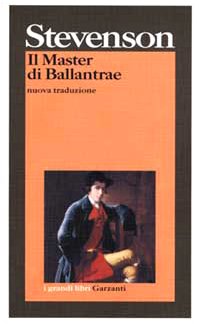 Il master di Ballantrae (I grandi libri, Band 833) Classics