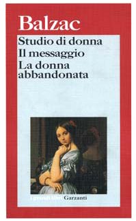 Studio di donna-Il messaggio-La donna abbandonata (I grandi libri, Band 844) Essays & Short Stories