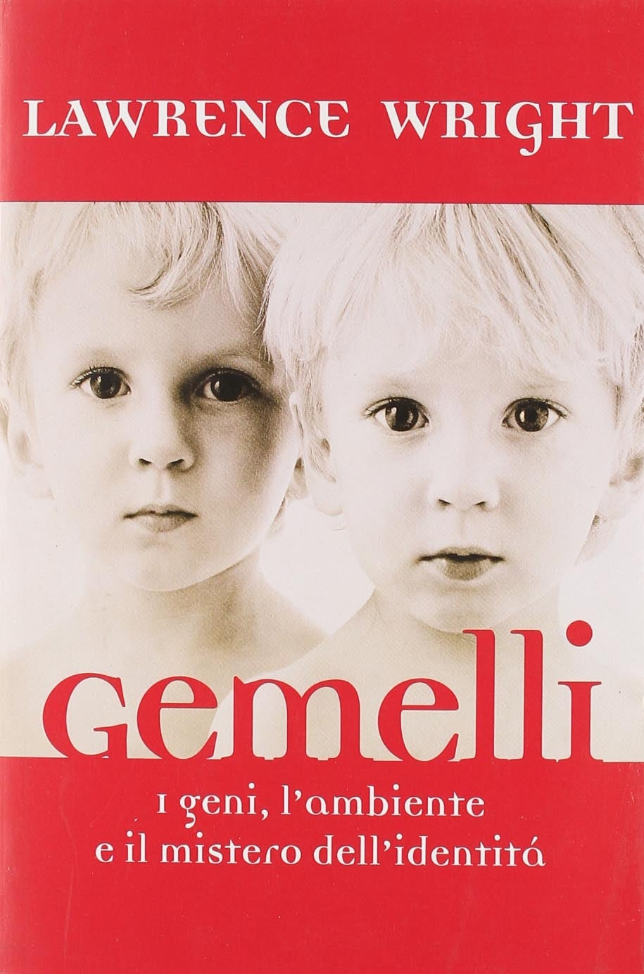 Gemelli. I geni, l'ambiente e il mistero dell'identità book