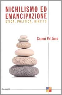 Nichilismo ed emancipazione. Etica, politica, diritto Philosophy