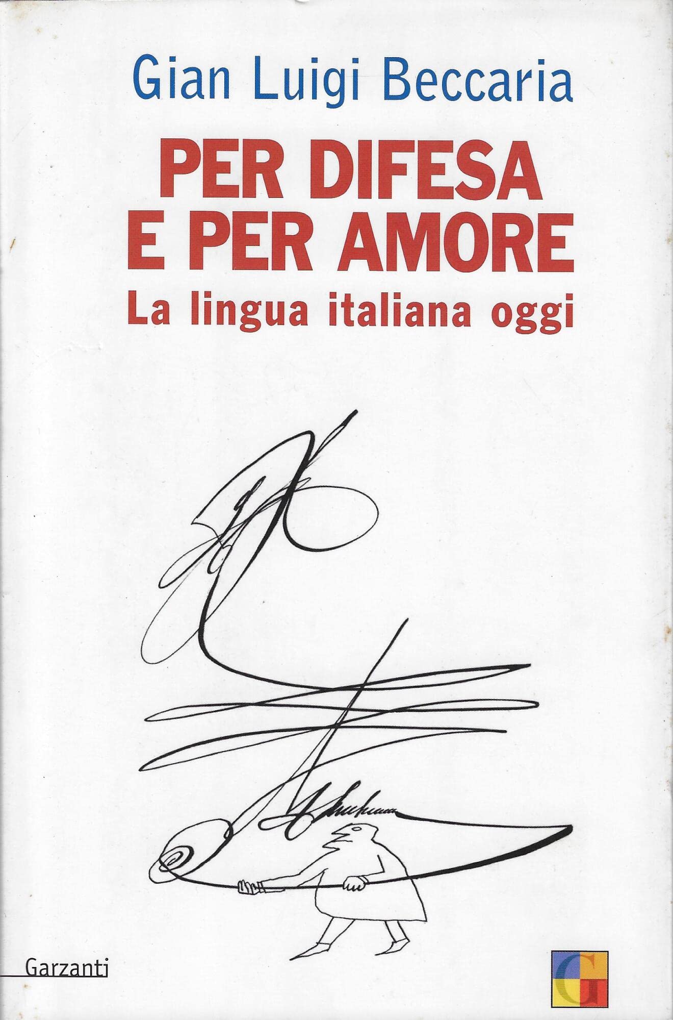 Per difesa e per amore. La lingua italiana oggi book
