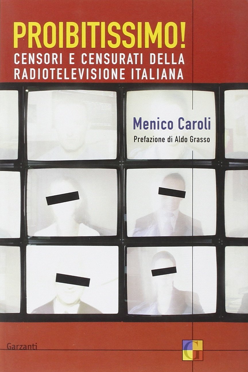 Proibitissimo! Censori e censurati della radiotelevisione italiana book
