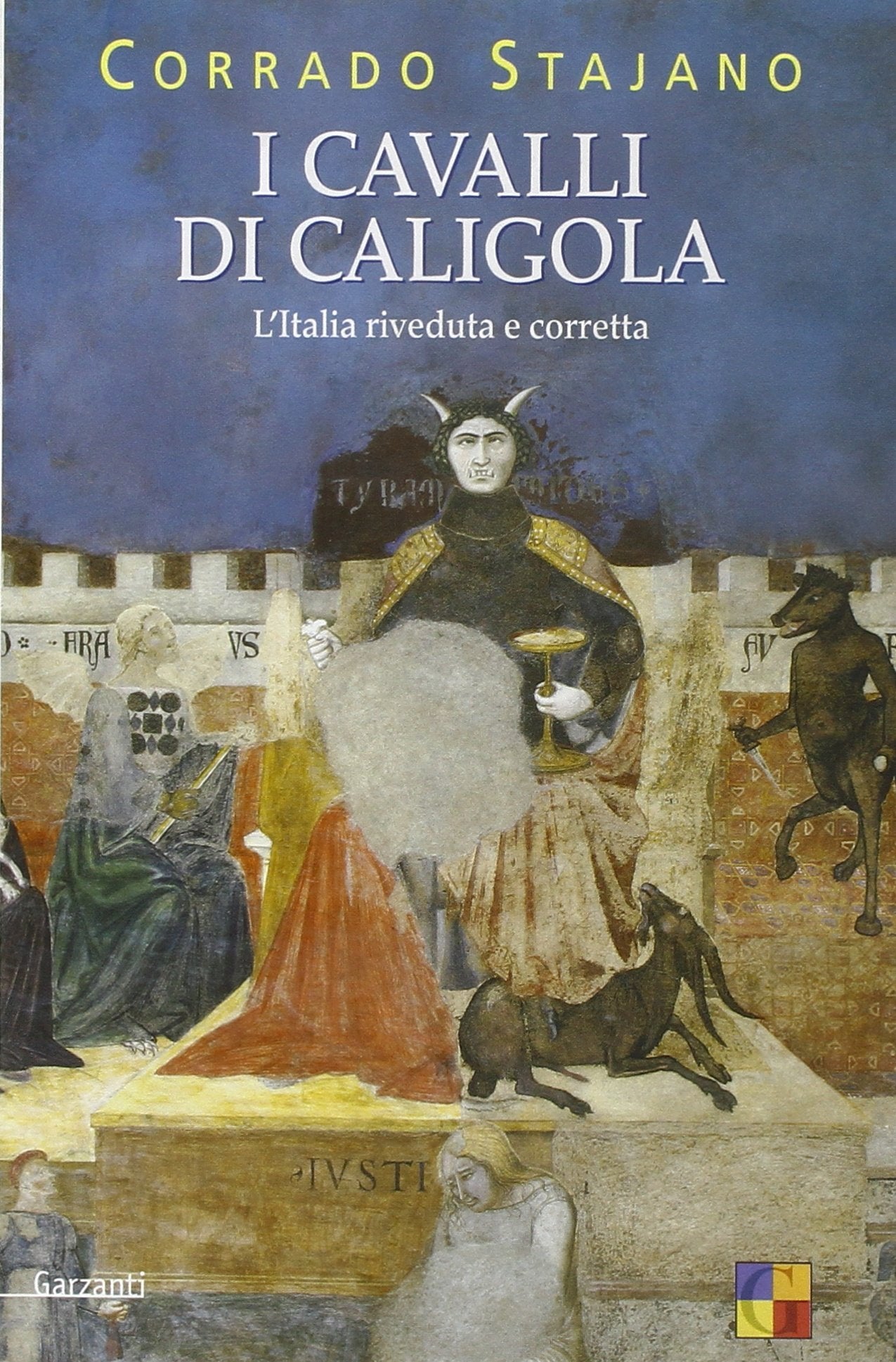 I cavalli di Caligola. L'Italia riveduta e corretta (Saggi) Politics & History