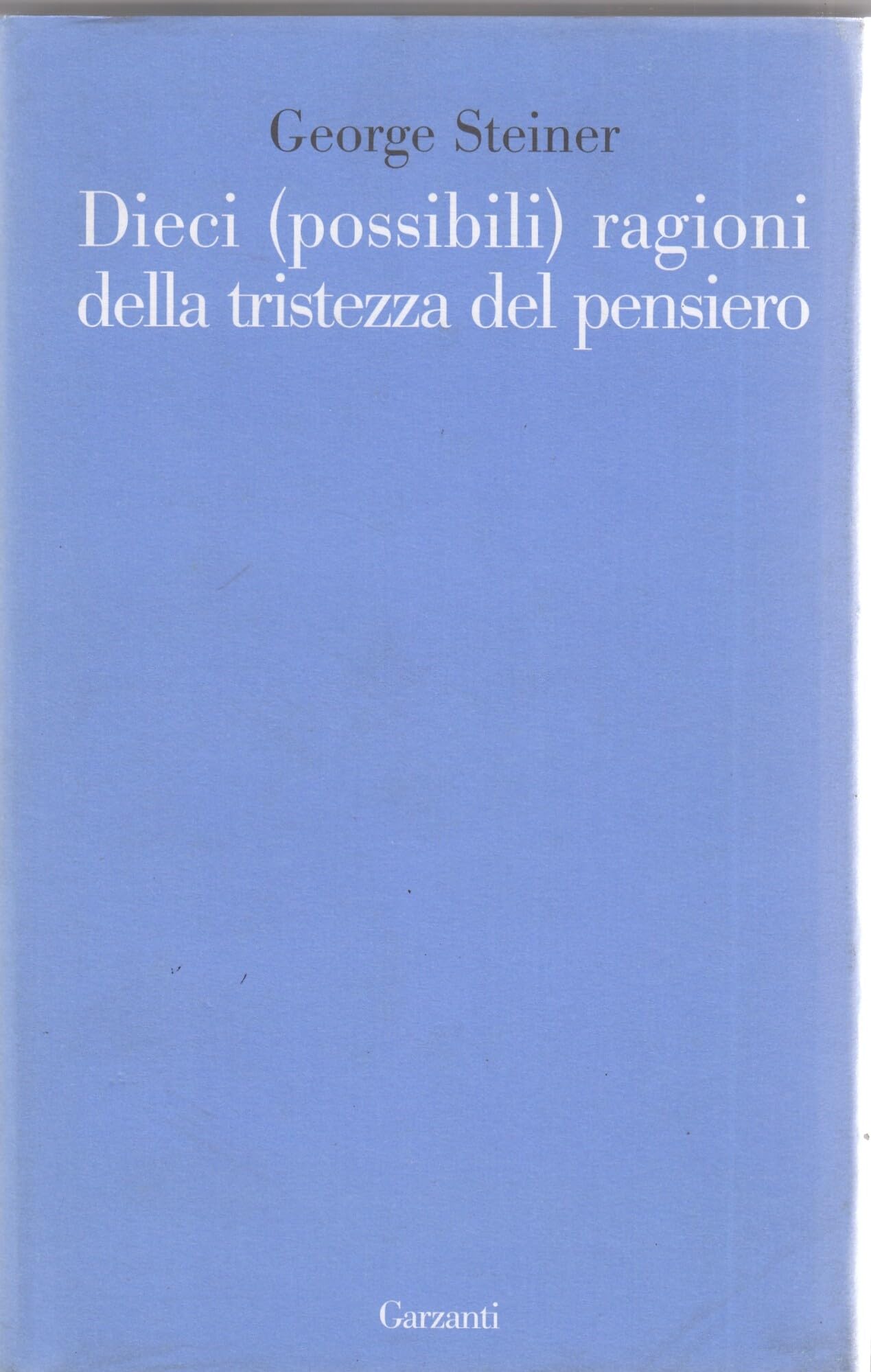 Dieci (possibili) ragioni della tristezza del pensiero book