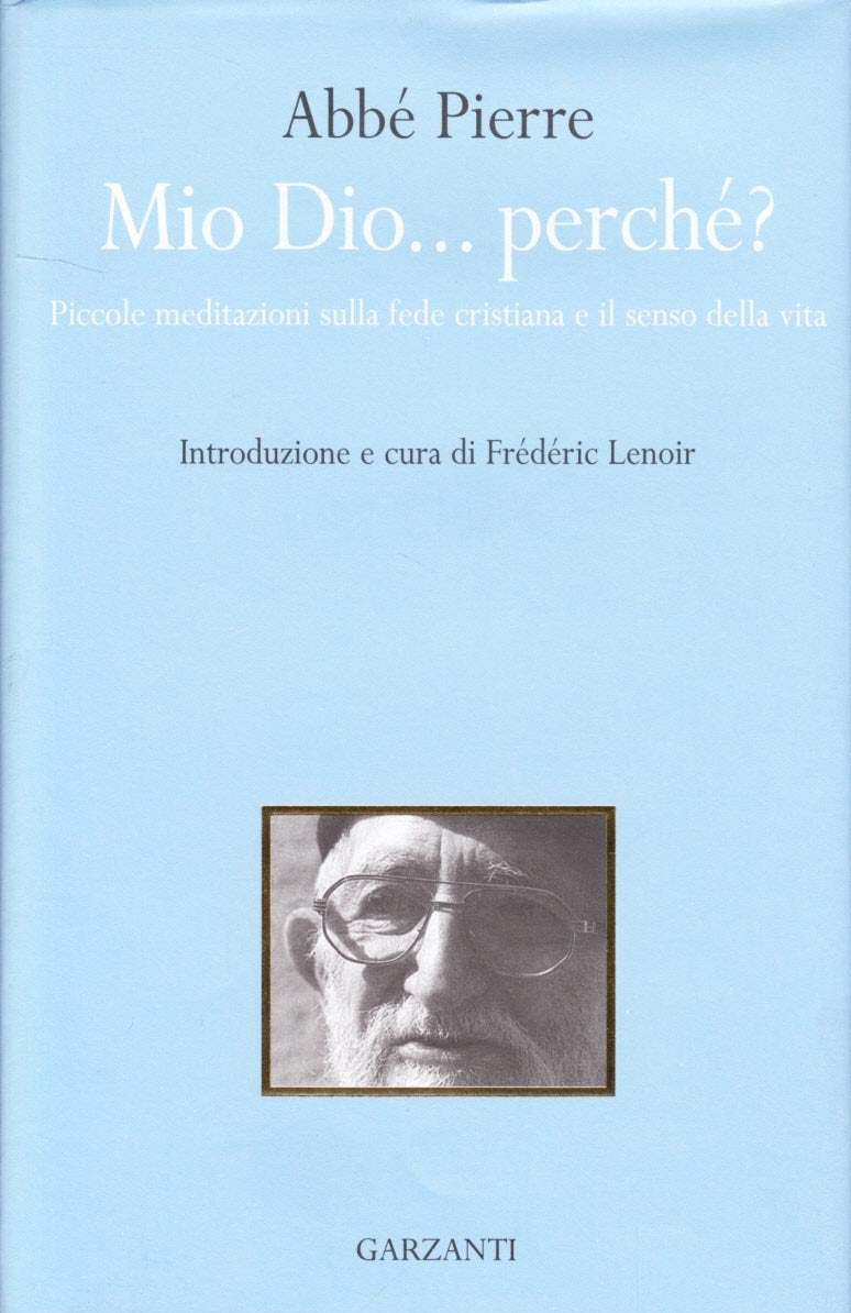 Mio Dio... perché? Piccole meditazioni sulla fede cristiana e il senso della vita Film, Art & Culture