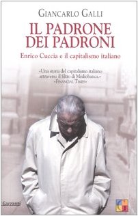 Il padrone dei padroni. Enrico Cuccia e il capitalismo italiano book