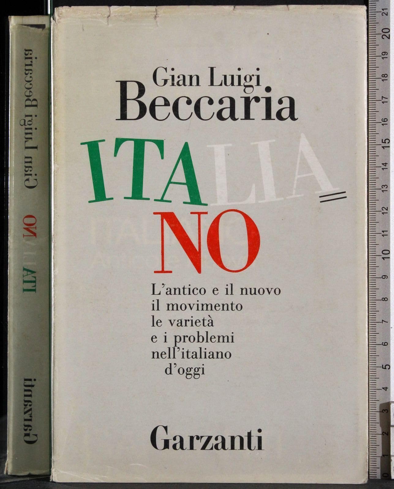 Italiano ; L antico e Il Nuovo , Il Movimento , Le Varieta e I Problemi Nell Italiano d oggi Social Sciences