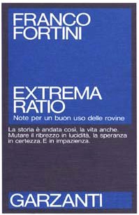 Extrema ratio. Note per un buon uso delle rovine book