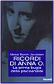 Ricordi di Anna O. La prima bugia della psicoanalisi (Saggi blu) Psychology