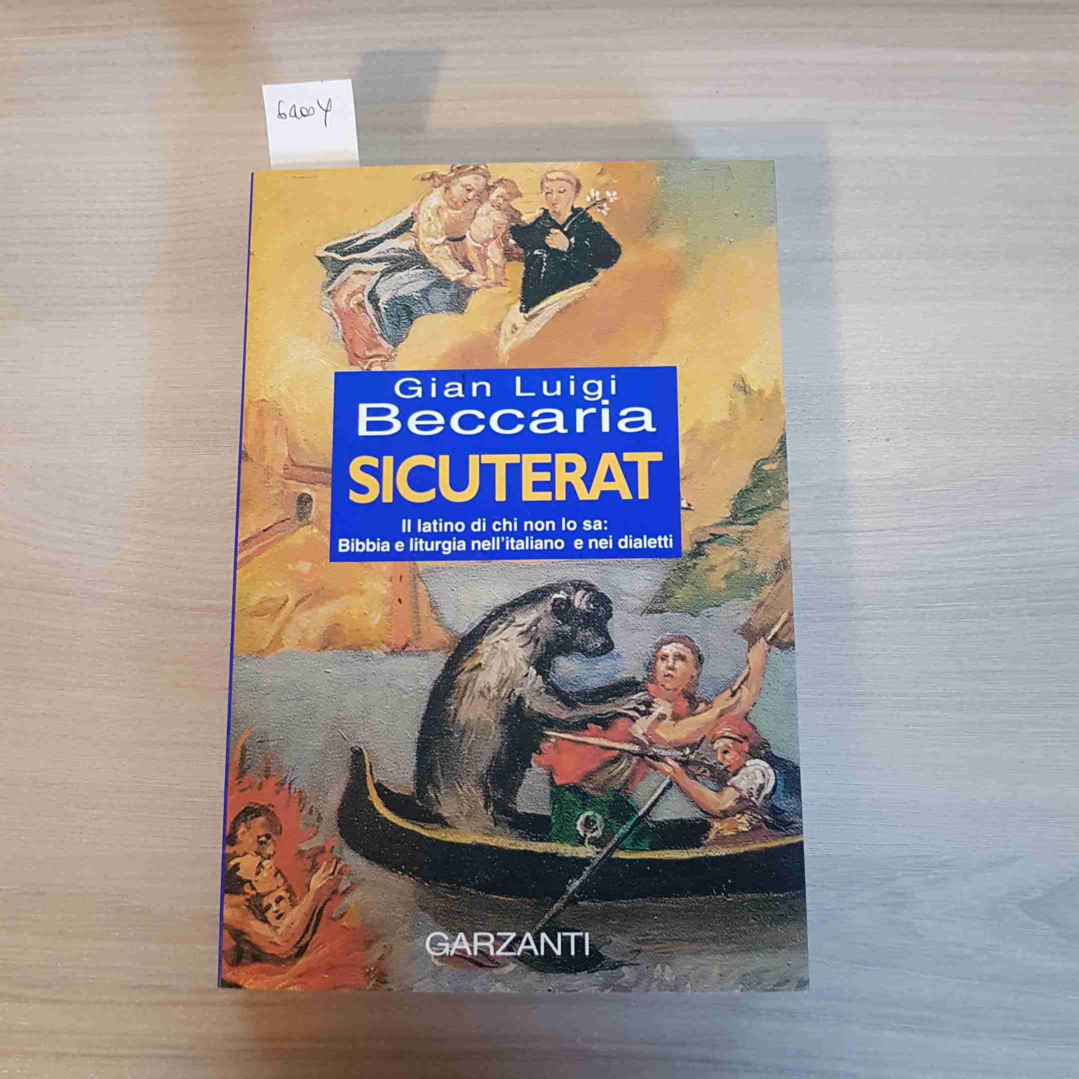 Sicuterat. Il latino di chi non lo sa: Bibbia e liturgia nell'italiano e nei dialetti book