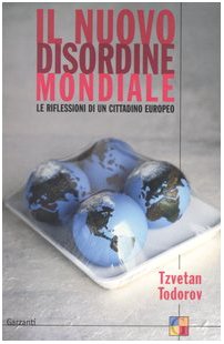 Il nuovo disordine mondiale. Le riflessioni di un cittadino europeo (Saggi) Politics & History