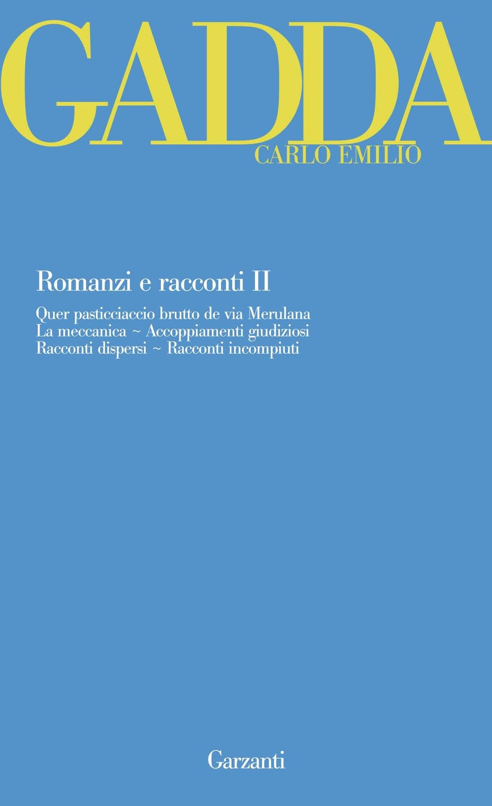 Romanzi e racconti (Garzanti Novecento) Contemporary literature
