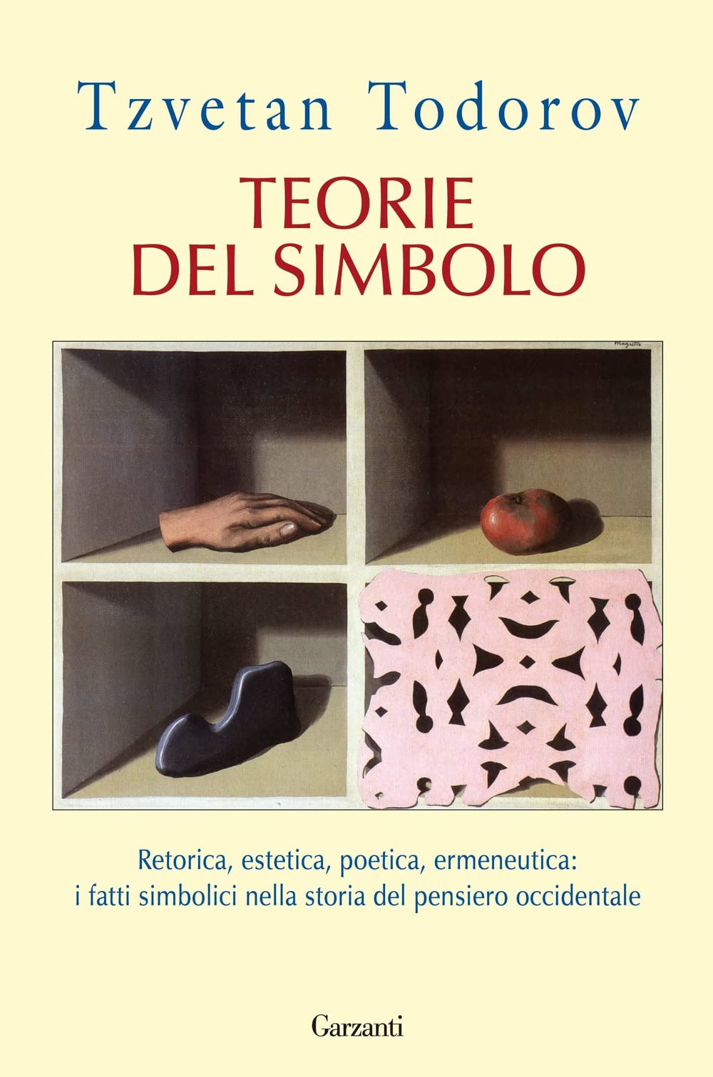 Teorie del simbolo. Retorica, estetica, poetica, ermeneutica: i fatti simbolici nella storia del pensiero occidentale book