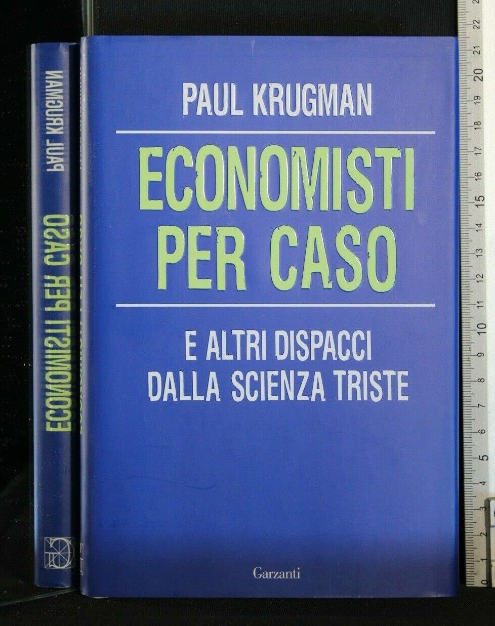 Economisti per caso. E altri dispacci dalla Scienza Triste Business, Finance & Career