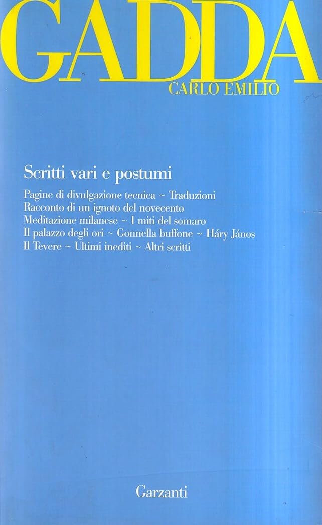 Scritti vari e postumi (Opere di Carlo Emilio Gadda) Contemporary literature