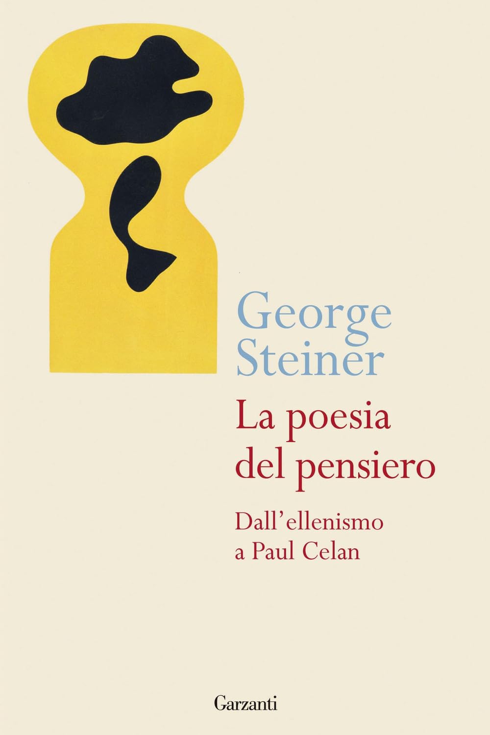La poesia del pensiero. Dall'ellenismo a Paul Celan Philosophy