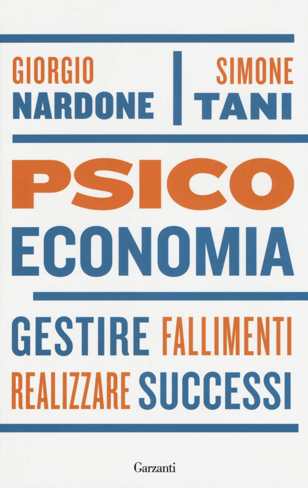 Psicoeconomia. Gestire fallimenti, realizzare successi book