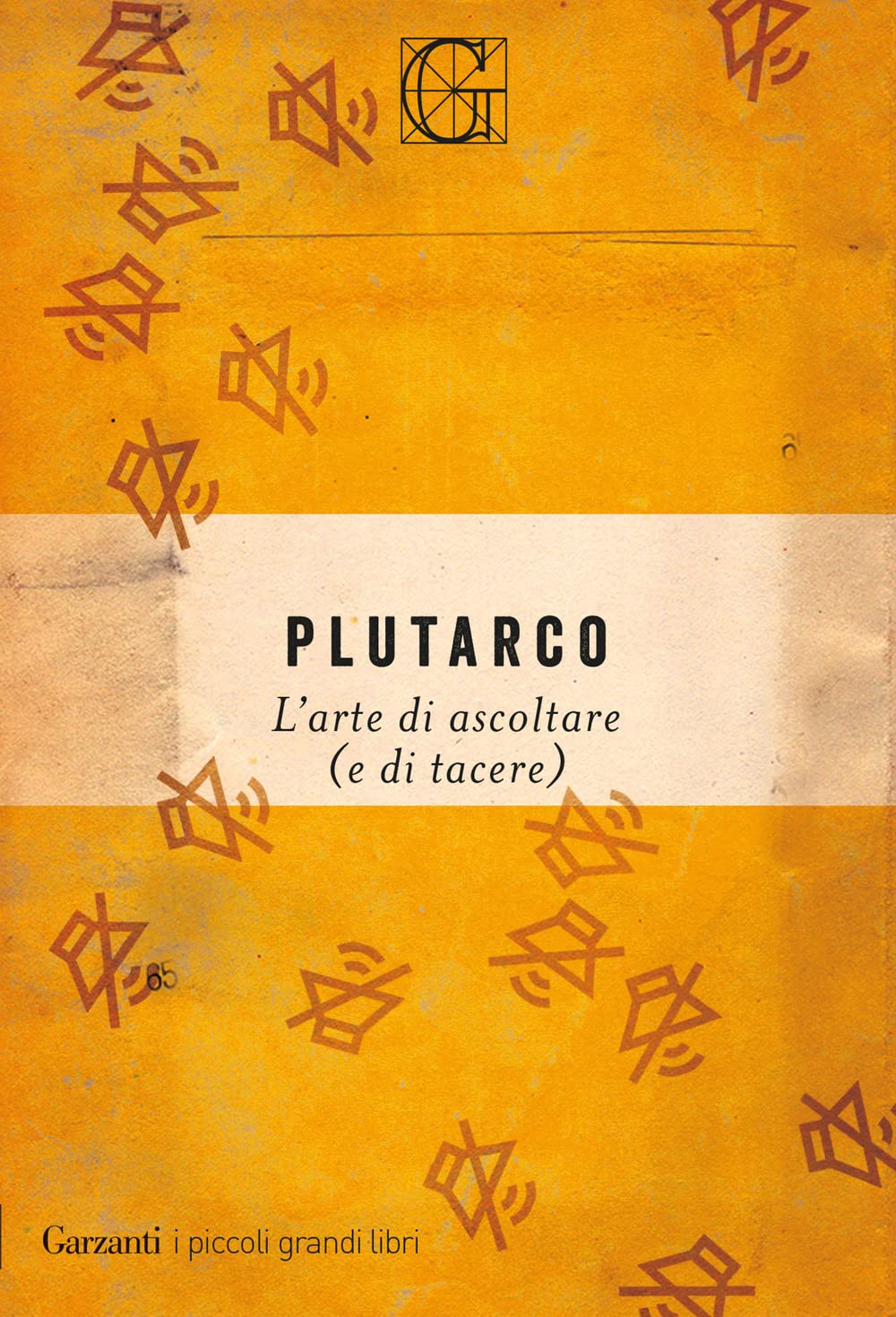 L'arte di ascoltare (e di tacere) (I piccoli grandi libri) Classics