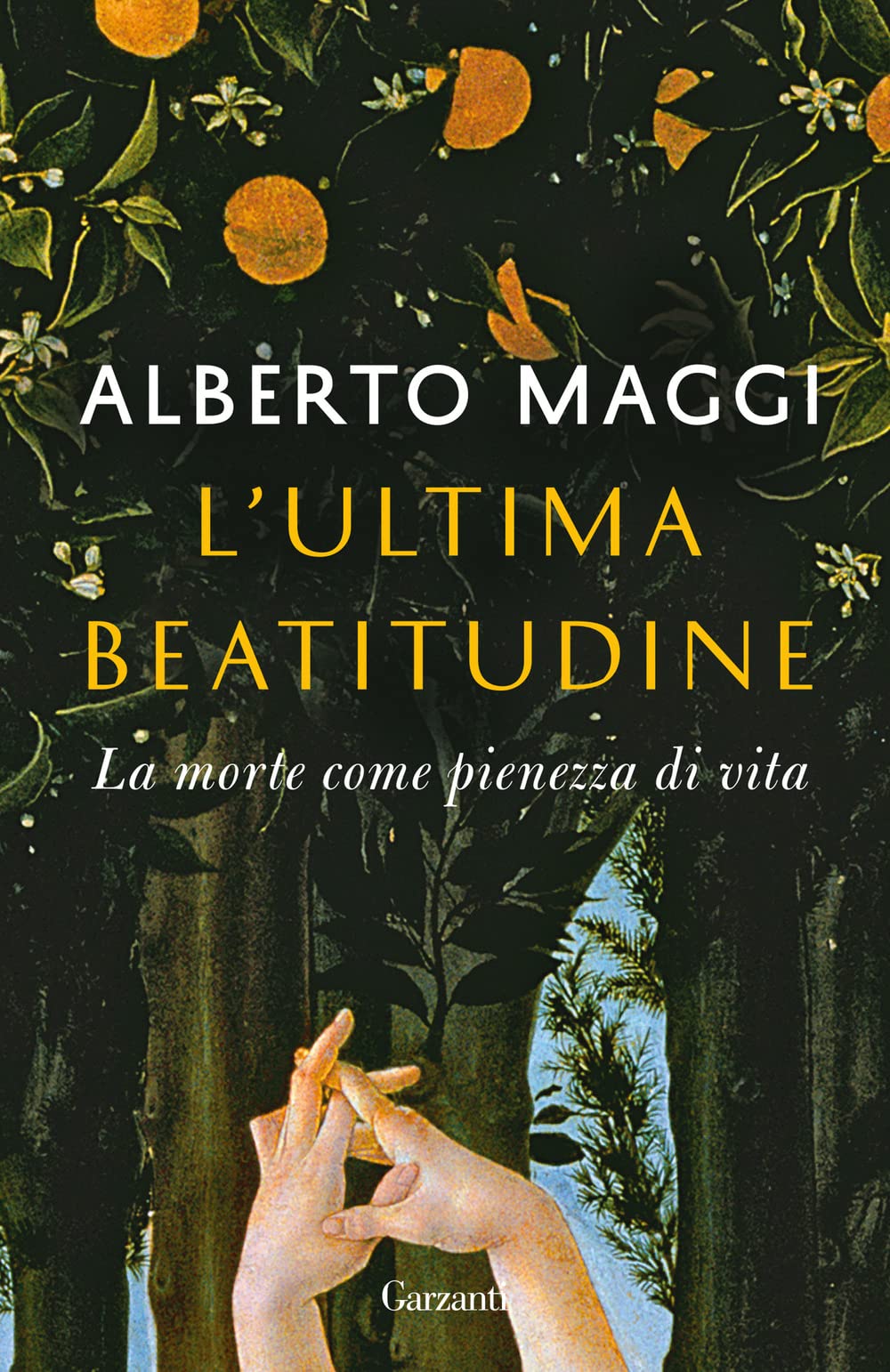 L' ultima beatitudine. La morte come pienezza di vita Religion & Esotericism
