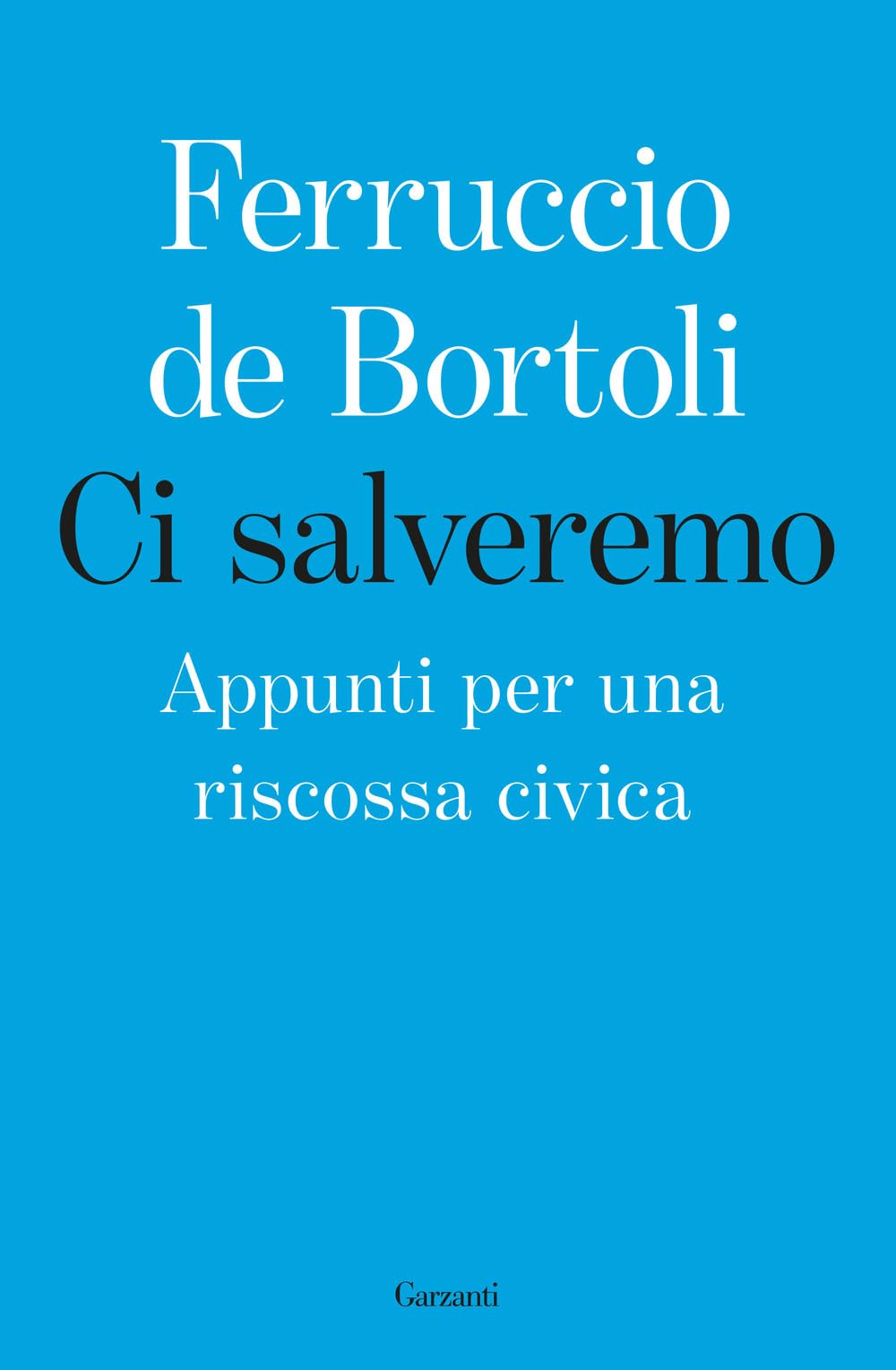 Ci salveremo. Appunti per una riscossa civica book