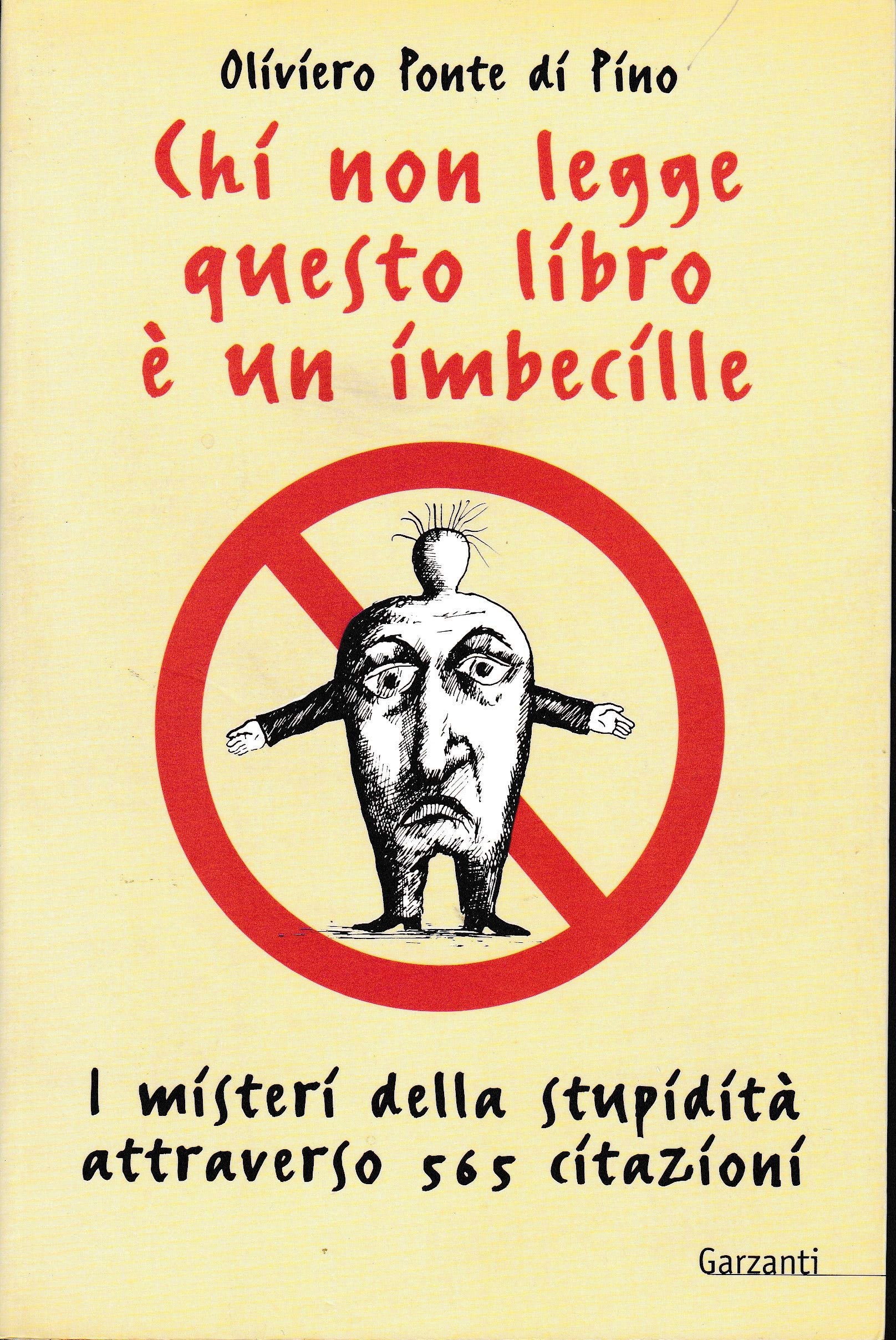 Chi non legge questo libro è un imbecille (Narratori moderni formato minore) Contemporary literature