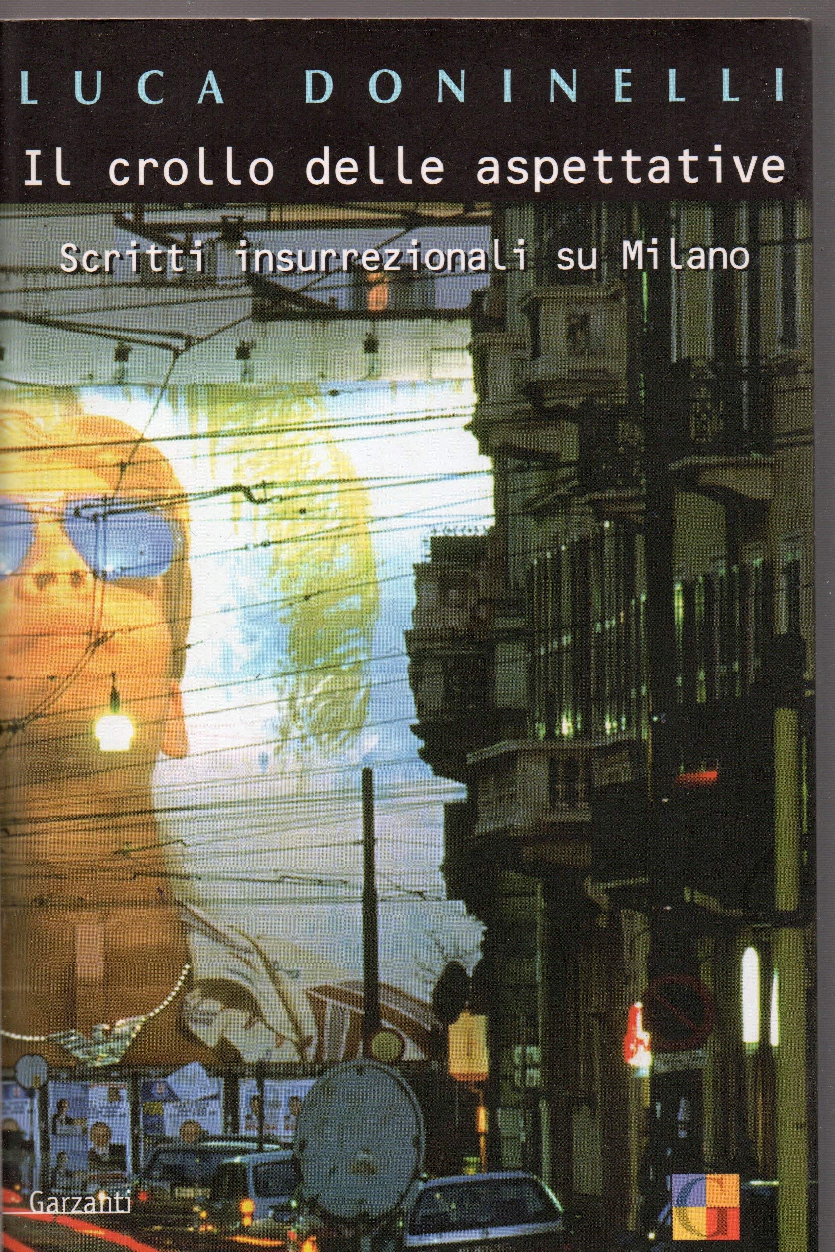 Il crollo delle aspettative. Scritti insurrezionali su Milano book