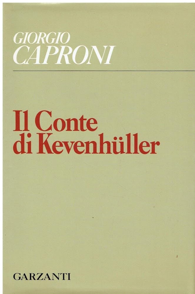 Il conte di Kevenhüller (Collezione di poesia) Poetry