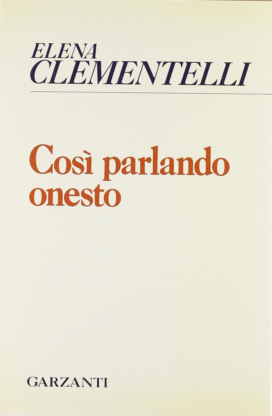 Così parlando onesto (Collezione di poesia) Poetry