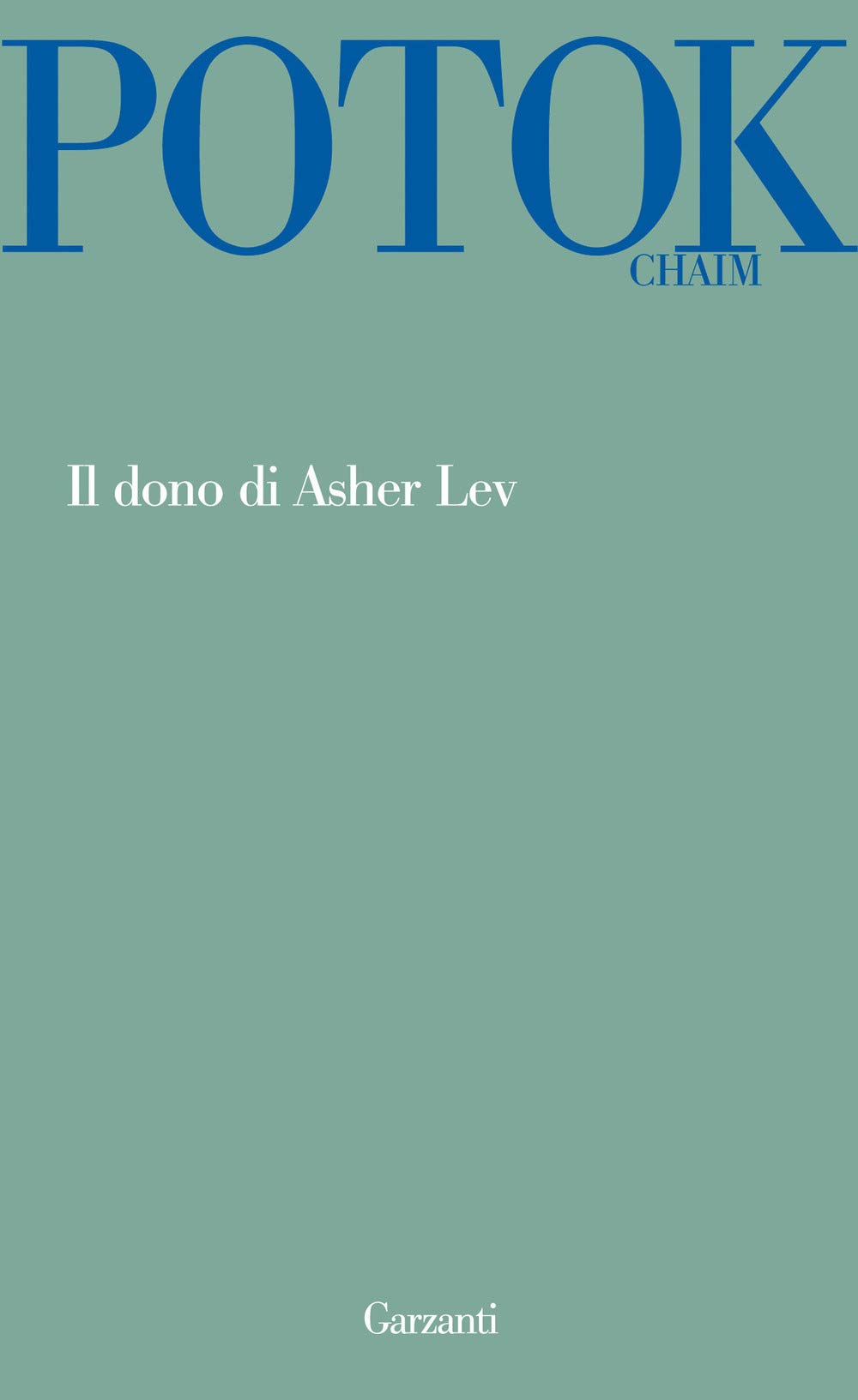 Il dono di Asher Lev (Garzanti Novecento) Contemporary literature