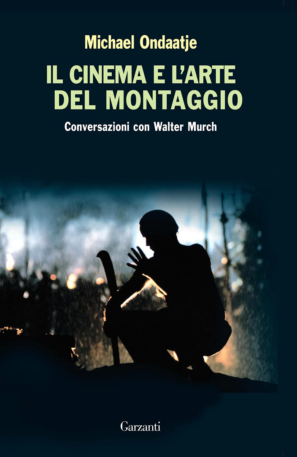 Il cinema e l'arte del montaggio. Conversazioni Film, Art & Culture