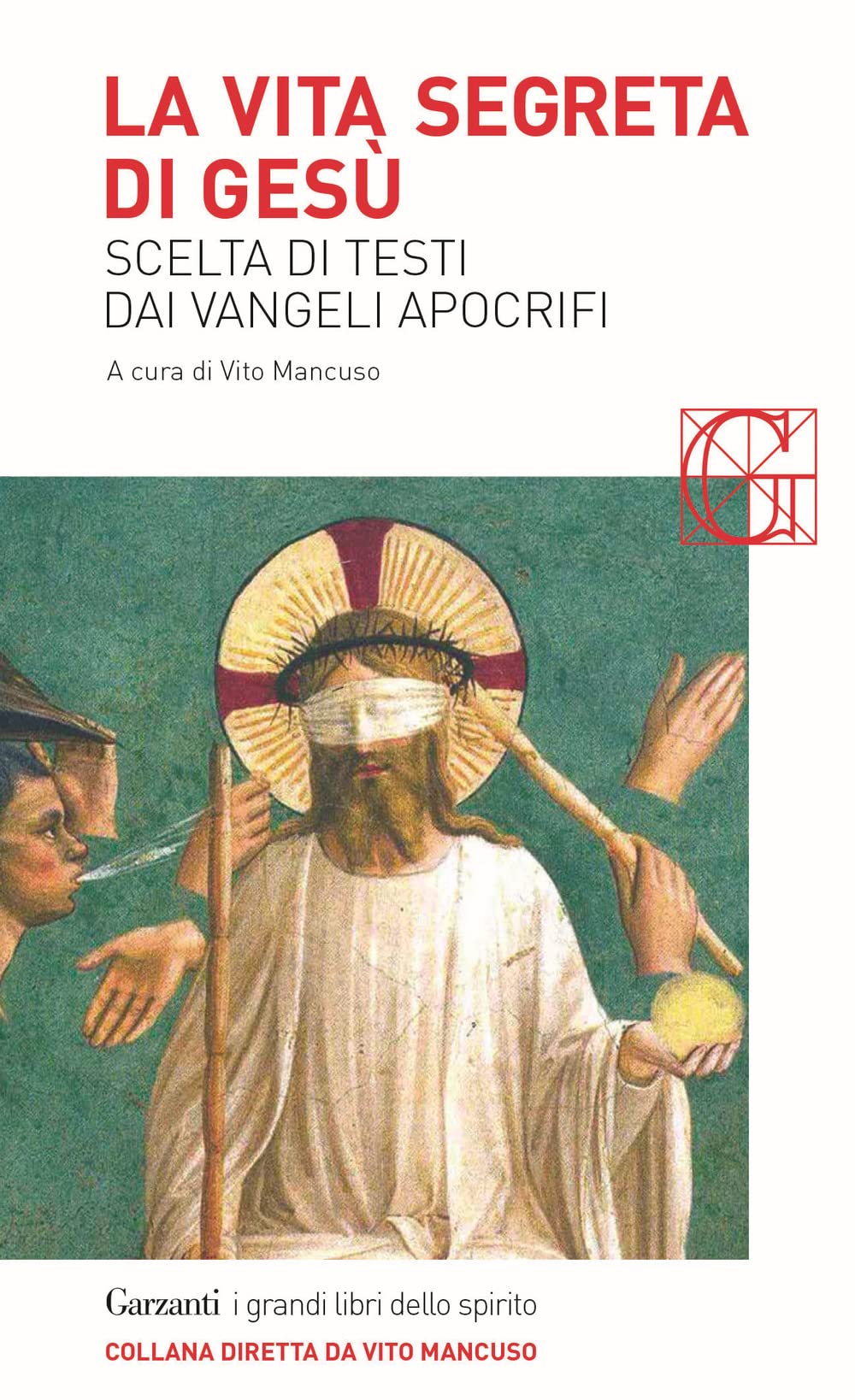 La vita segreta di Gesù. Scelta di testi dai Vangeli apocrifi Philosophy