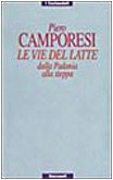 Le vie del latte. Dalla Padania alla steppa (I coriandoli) Books