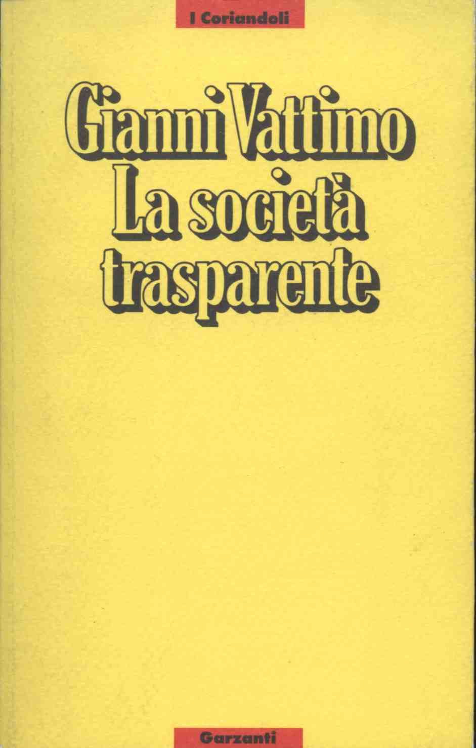 La società trasparente (I coriandoli) Philosophy