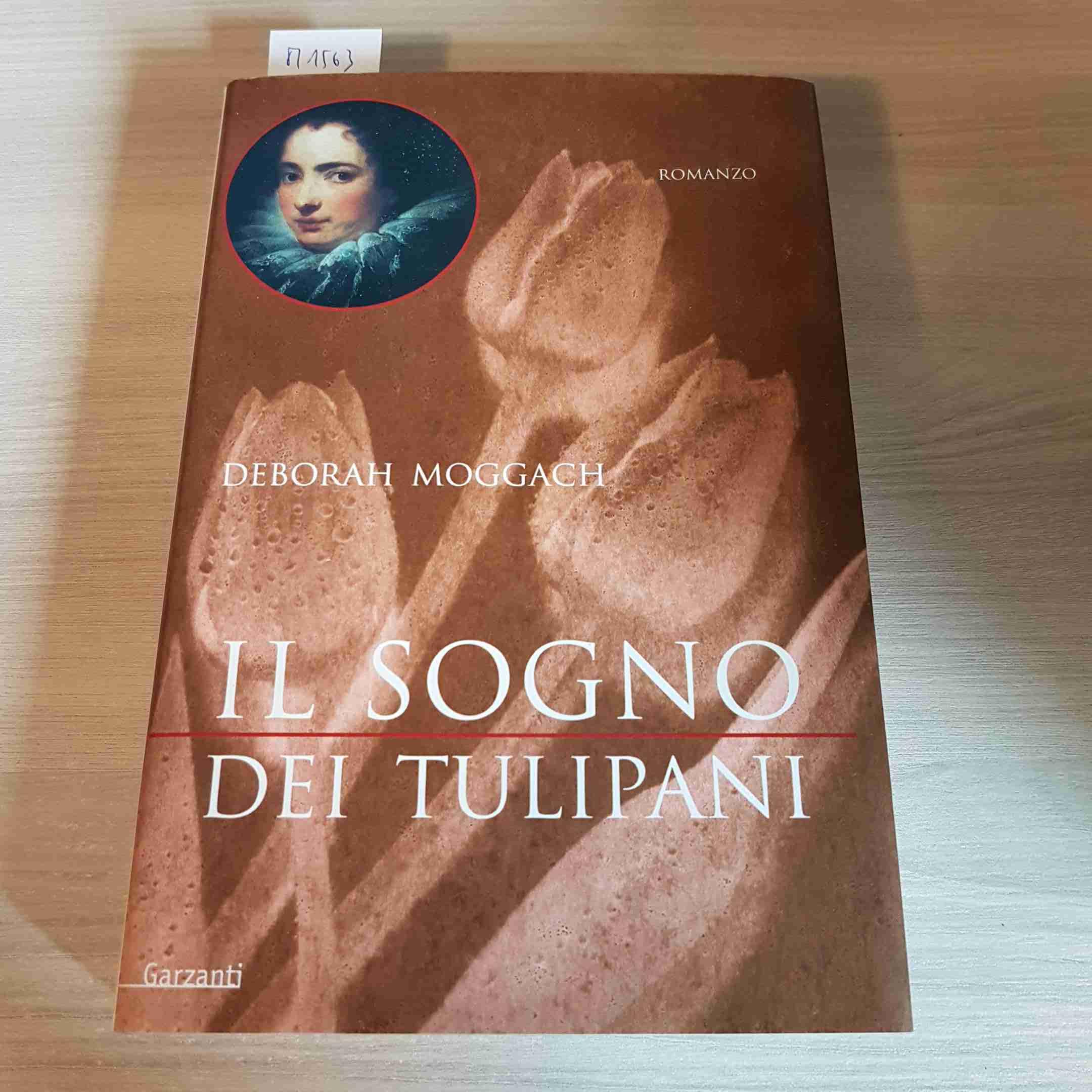 Il sogno dei tulipani (Narratori moderni) Contemporary literature