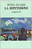 La ripetizione (Narratori moderni) Contemporary literature