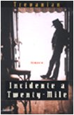 Incidente a Twenty-Mile (Narratori moderni) Contemporary literature Books