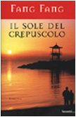 Il sole del crepuscolo (Narratori moderni) Contemporary literature