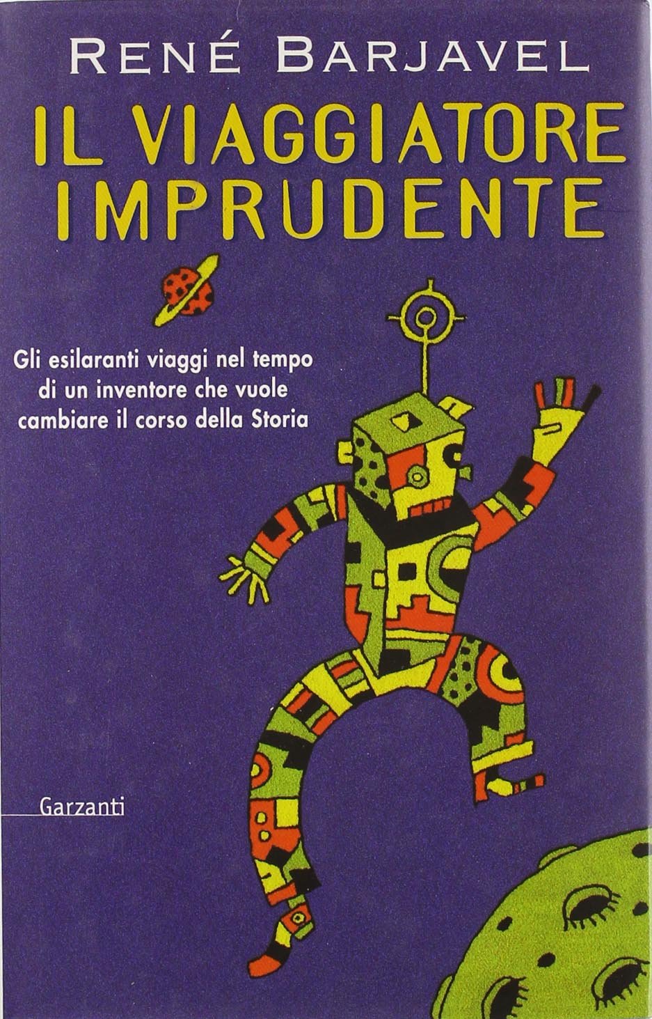 Il viaggiatore imprudente (Narratori moderni) Contemporary literature Books
